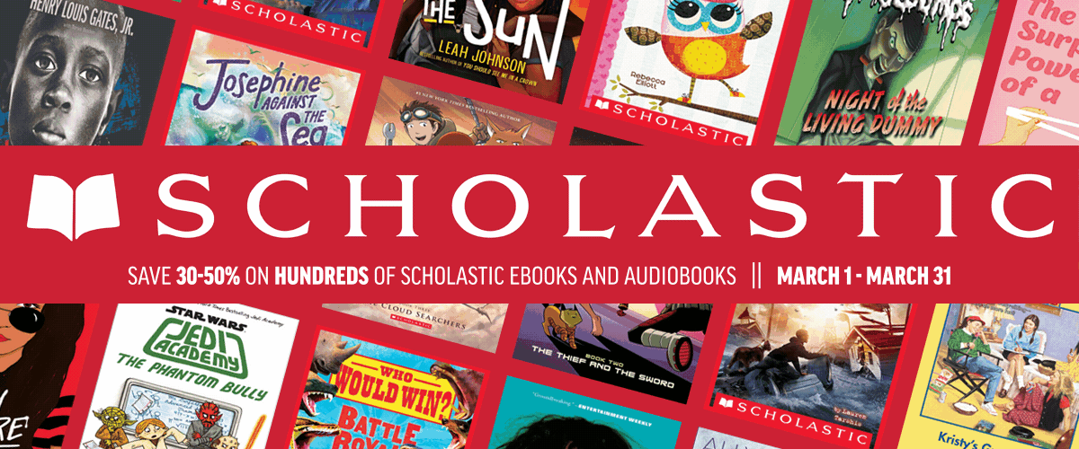 scholastic sale animated gif featuring discounted jackets and the text save 30-50% on hundreds of Scholastic ebooks and audiobooks, Mar. 1 through Mar. 31