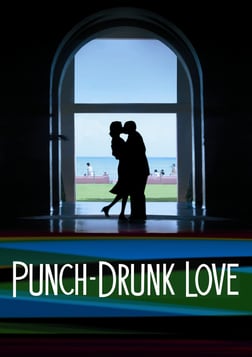 Punch Drunk Love